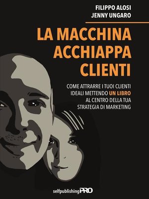 cover image of La macchina acchiappa clienti